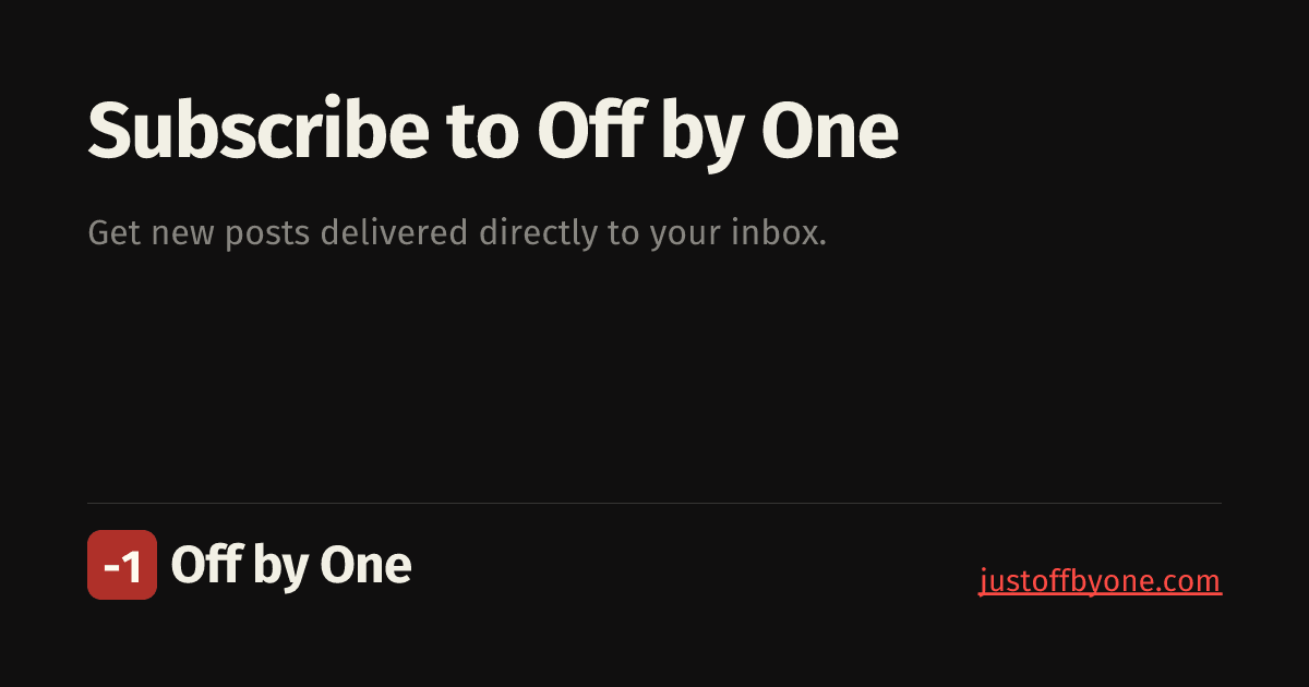Subscribe Only Subscribe | Off by One